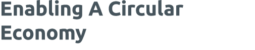 Enabling A Circular Economy 