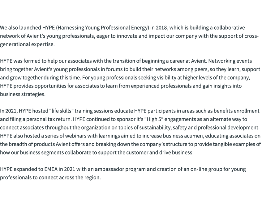  We also launched HYPE (Harnessing Young Professional Energy) in 2018, which is building a collaborative network of A...